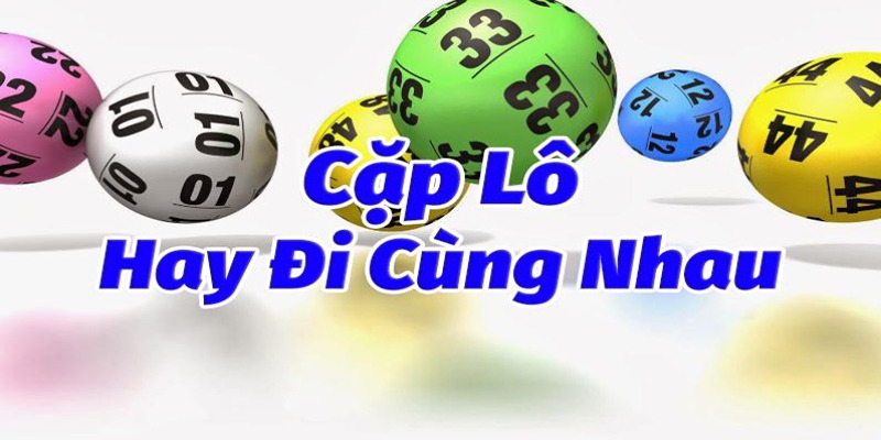 những cặp xiên 2 đi cùng nhau