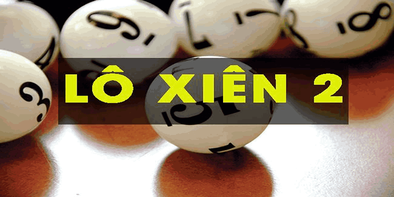 Những cặp xiên 2 hay về
