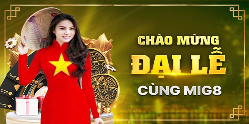 Khuyến mãi MIG8 chào mừng đại lễ