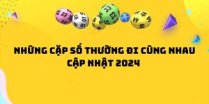 những cặp số thường đi cùng nhau