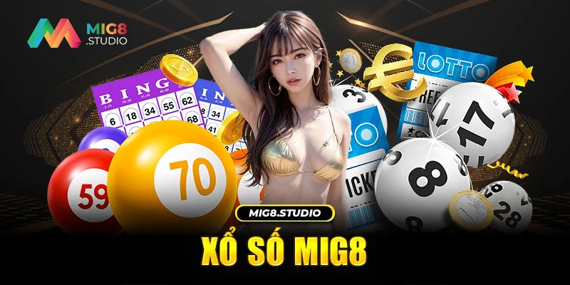 Xổ số MIG8 tỷ lệ thưởng cực cao
